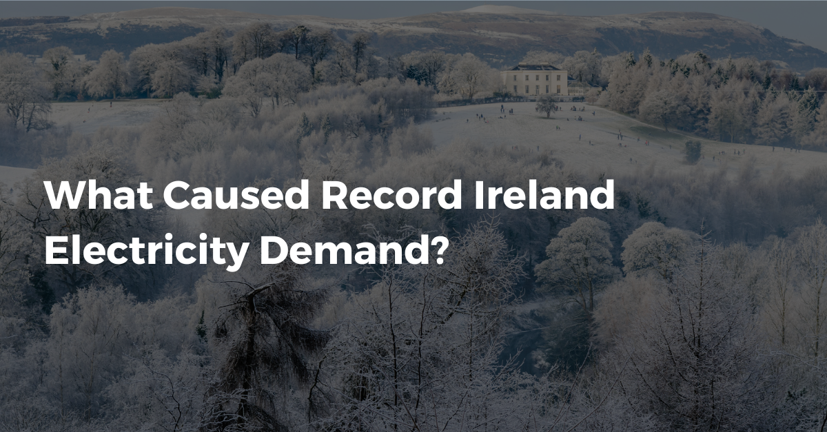 What Caused Record Ireland Electricity Demand?