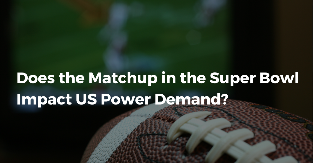 Does the Matchup in the Super Bowl Impact US Power Demand?