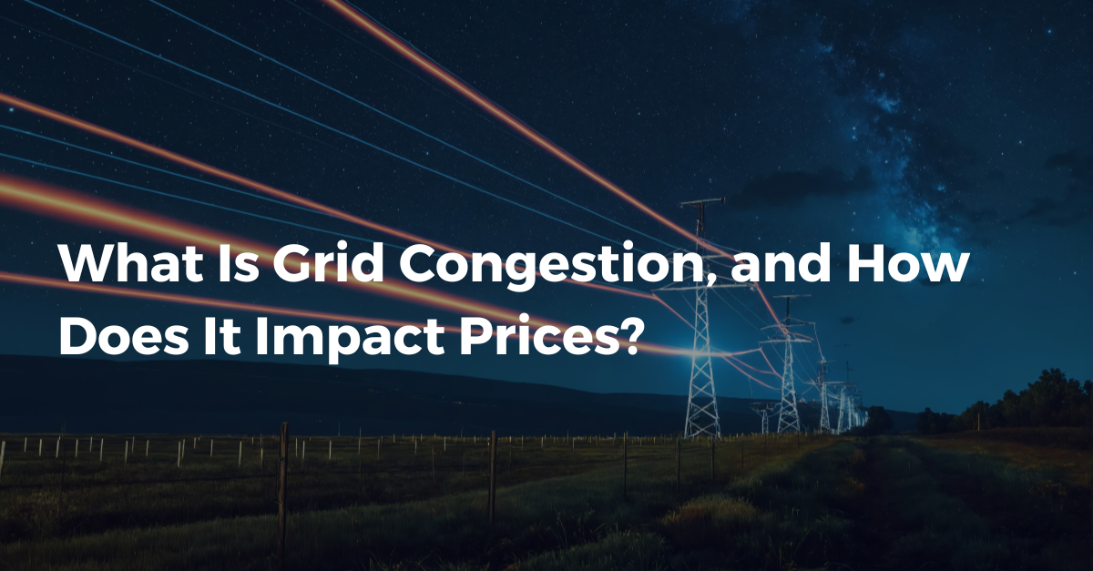 What is grid congestion, and how does it impact prices?