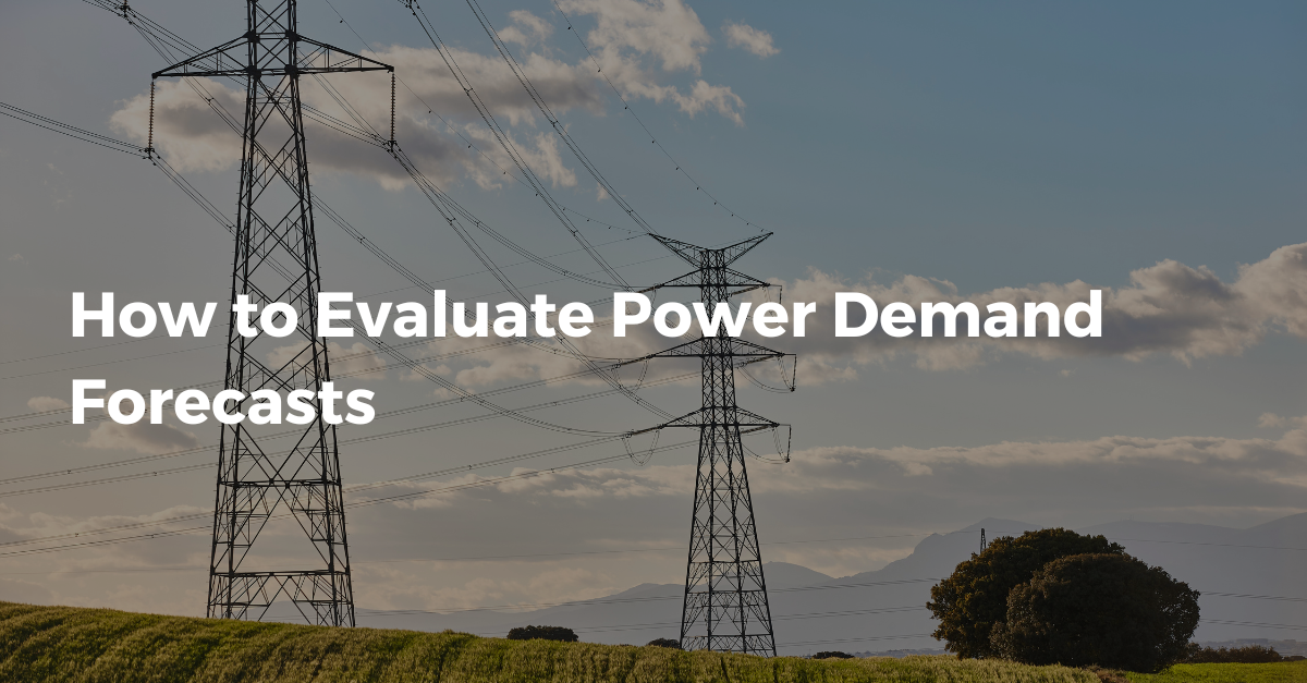 How to evaluate power demand forecasts