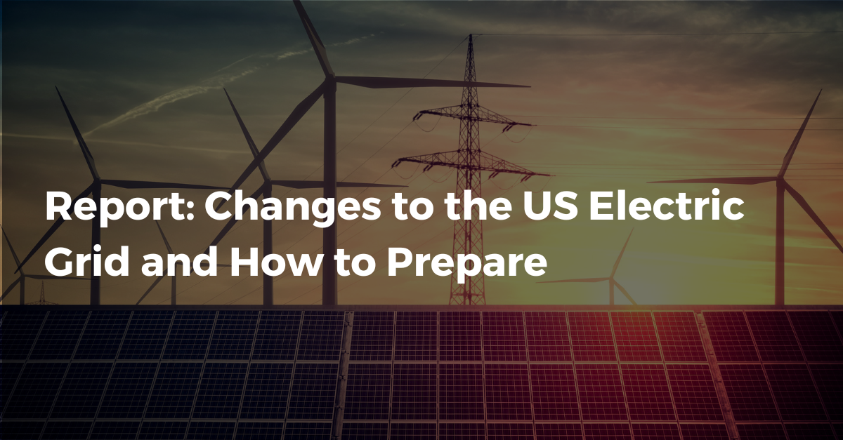 Report: Changes to the US electric grid and how to prepare