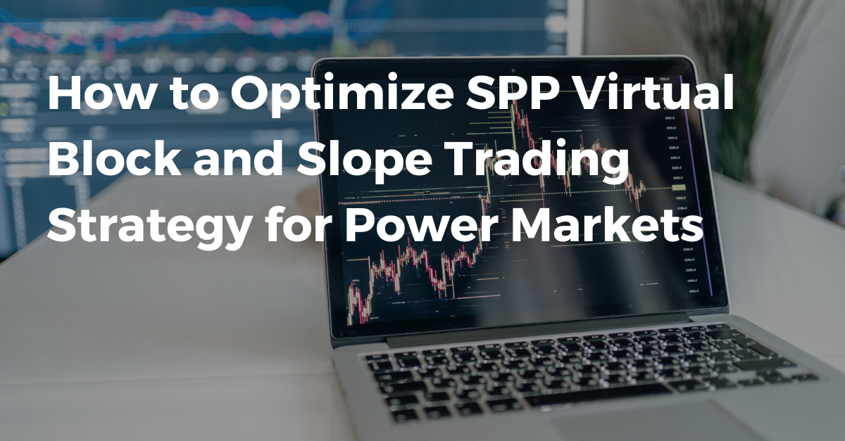 How to Optimize SPP Virtual Block and Slope Trading Strategy for Power Markets